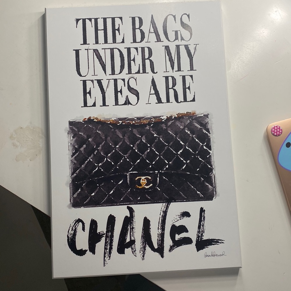 “Bags under my eyes are Chanel sign”